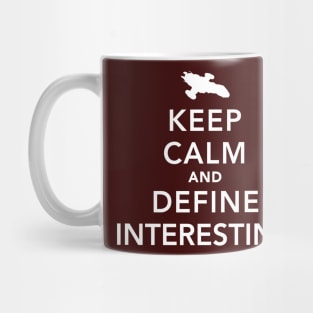 Keep Calm and Define Interesting Mug